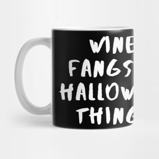 Wine, Fangs & Halloween Things - Halloween 2023 Mug